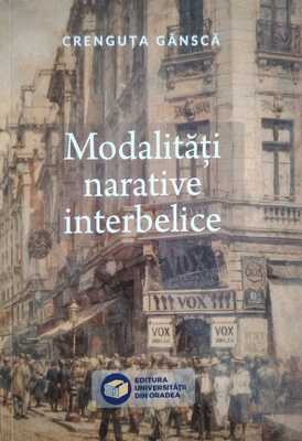 Modalități narative interbelice. Note de curs