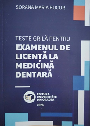 Cover of Teste grilă pentru examenul de licență la medicină dentară