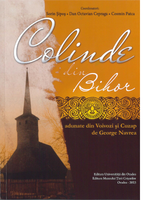 Cover of Colinde din Bihor adunate din Voivozi şi Cuzap de George Navrea